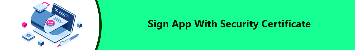 sign app with security certificate